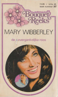 Mary Wibberley — De onvergankelijke roos