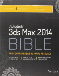 Kelly L. Murdock — Autodesk 3ds Max 2014 Bible