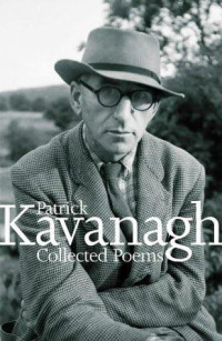 Patrick Kavanagh — Collected Poems