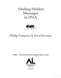 Phillip Compeau & Pavel Pevzner — Finding Hidden Messages in DNA