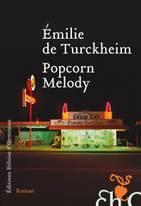 Emilie de Turckheim — Popcorn Melody