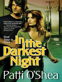 Patti O'Shea — In the Darkest Night
