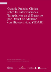 Ministerio de Sanidad de España — GPC Intervenciones Terapéuticas en el TDAH