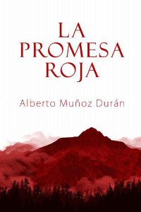 Alberto Muñoz Durán — La promesa roja