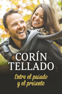 Corín Tellado — Entre el pasado y el presente