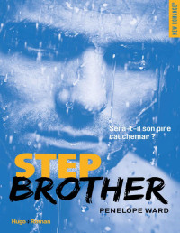 Penelope Ward — Step brother (NEW ROMANCE) (French Edition)