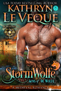 Kathryn Le Veque — StormWolfe: Sons of de Wolfe