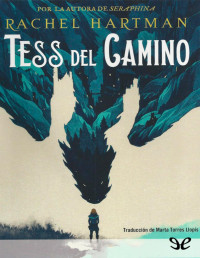 Rachel Hartman — Tess Del Camino