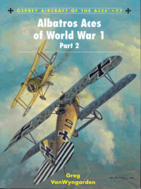 Greg Vanwyngarden — Albatros Aces of World War 1 Part 2