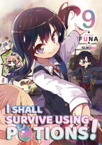 FUNA — I Shall Survive Using Potions! Volume 9 [Complete]