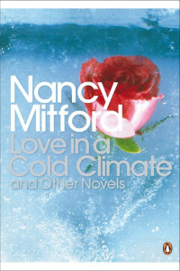 Nancy Mitford — Love in a Cold Climate