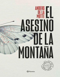 Anders de La Motte — El asesino de la montaña (Unidad de Casos Perdidos 1)