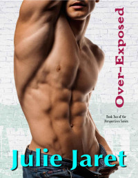 Julie Jaret [Jaret, Julie] — Over-Exposed (Perspectives Book 2)