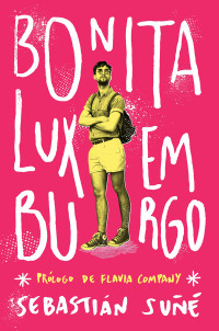 Sebastián Suñe — Bonita Luxemburgo (Spanish Edition)