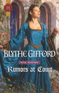 Blythe Gifford — Rumors at Court