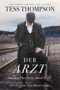 Tess Thompson — Der Artz (German Edition)