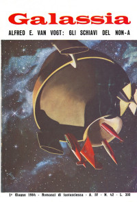 A. E. Van Vogt — Gli schiavi del non-A