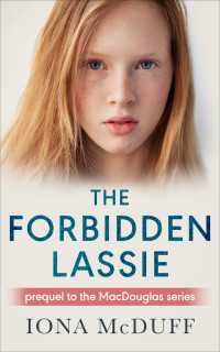 Iona McDuff — The Forbidden Lassie