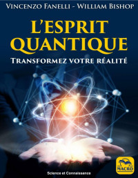 William Bishop & Vincenzo Fanelli — L'esprit quantique