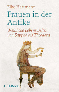 Hartmann, Elke — Frauen in der Antike