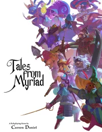 Metal Weave Games — Tales From Myriad - Core Rules