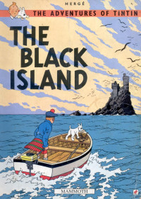 Hergé — The Adventures of Tintin: The Black Island