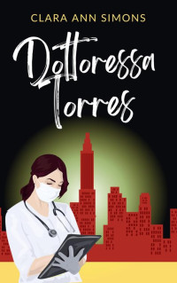 Simons, Clara Ann — Dottoressa Torres (Italian Edition)