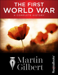 Martin Gilbert — The First World War: A Complete History