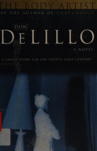 Don DeLillo — The Body Artist: A Novel