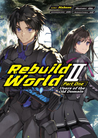 Nahuse — Rebuild World: Volume 2 Part 1