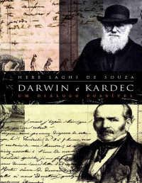 Hebe Laghi de Souza — Darwin e Kardec: um diálogo possível