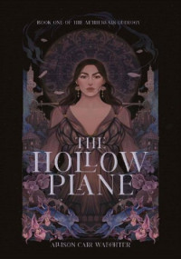 Allison Carr Waechter — The Hollow Plane
