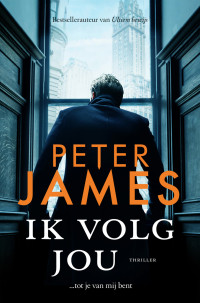 Peter James — Ik Volg Jou