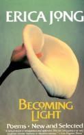 Erica Jong — Becoming Light