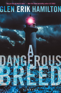 Glen Erik Hamilton — A Dangerous Breed