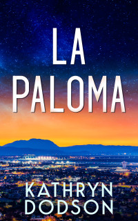 Kathryn Dodson — La Paloma