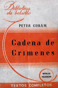 Peter Coram — Cadena de crímenes