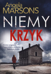 Angela Marsons — Niemy krzyk