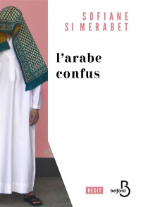 Sofiane Si Merabet — L'Arabe confus