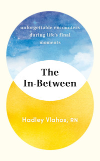 Hadley Vlahos, RN — The In-Between