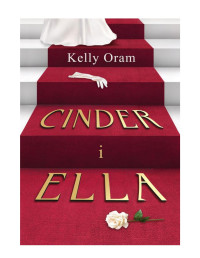 Cinder i Ella — Kelly Oram