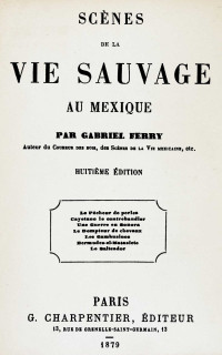 Gabriel Ferry — Scènes de la vie sauvage au Mexique