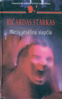 Richard Stark — Mirtis atsėlina slapčia 