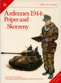 Jean-Paul Pallud — Ardennes 1944 Peiper & Skorzeny