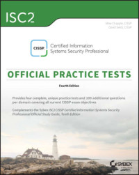 Mike Chapple & David Seidl — ISC2 CISSP Certified Information Systems Security Professional Official Practice Tests: Official Practice Tests