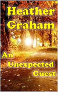 Heather Graham — An Unexpected Guest