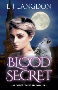 L.J. Langdon [Langdon, L J] — Blood Secret