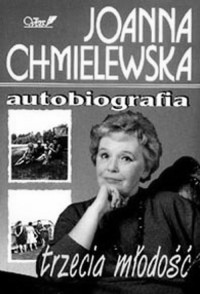 Chmielewska Joanna — Trzecia młodość