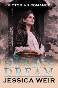 Jessica Weir [Weir, Jessica] — The Midwife's Dream