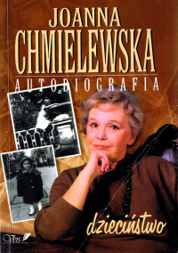 Joanna Chmielewska — Autobiografia. Dzieciństwo